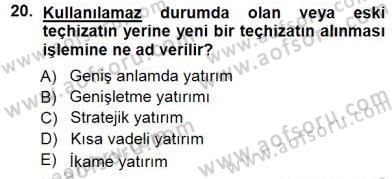 Lojistik Maliyetleri ve Raporlama 1 Dersi 2014 - 2015 Yılı (Final) Dönem Sonu Sınav Soruları 20. Soru