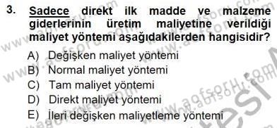 Lojistik Maliyetleri ve Raporlama 1 Dersi 2014 - 2015 Yılı (Final) Dönem Sonu Sınav Soruları 3. Soru