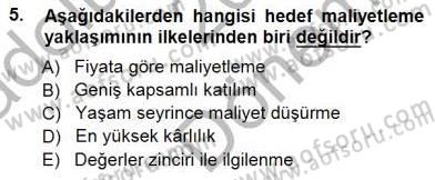 Lojistik Maliyetleri ve Raporlama 1 Dersi 2014 - 2015 Yılı (Final) Dönem Sonu Sınav Soruları 5. Soru