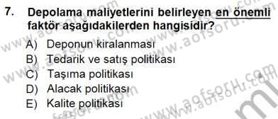 Lojistik Maliyetleri ve Raporlama 1 Dersi 2014 - 2015 Yılı (Final) Dönem Sonu Sınav Soruları 7. Soru