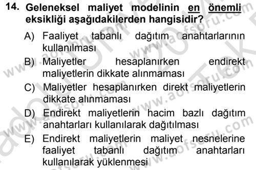 Lojistik Maliyetleri ve Raporlama 1 Dersi 2014 - 2015 Yılı Tek Ders Sınav Soruları 14. Soru