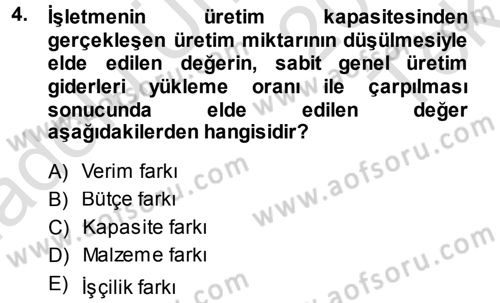 Lojistik Maliyetleri ve Raporlama 1 Dersi 2014 - 2015 Yılı Tek Ders Sınav Soruları 4. Soru