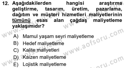 Lojistik Maliyetleri ve Raporlama 1 Dersi Ara Sınavı Deneme Sınav Soruları 12. Soru