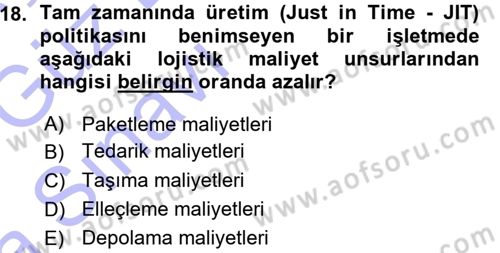 Lojistik Maliyetleri ve Raporlama 1 Dersi 2015 - 2016 Yılı (Vize) Ara Sınav Soruları 18. Soru