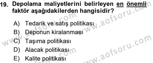 Lojistik Maliyetleri ve Raporlama 1 Dersi 2015 - 2016 Yılı (Vize) Ara Sınav Soruları 19. Soru