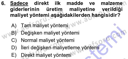 Lojistik Maliyetleri ve Raporlama 1 Dersi Ara Sınavı Deneme Sınav Soruları 6. Soru