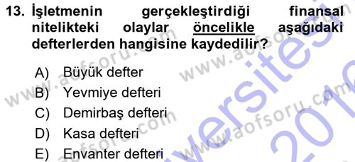 Lojistik Maliyetleri ve Raporlama 1 Dersi 2015 - 2016 Yılı (Final) Dönem Sonu Sınav Soruları 13. Soru