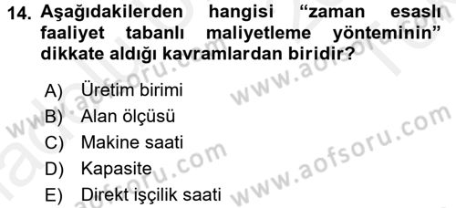 Lojistik Maliyetleri ve Raporlama 1 Dersi 2015 - 2016 Yılı Tek Ders Sınav Soruları 14. Soru