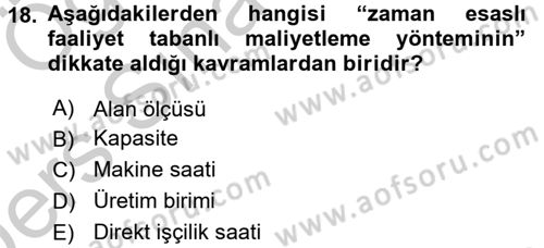 Lojistik Maliyetleri ve Raporlama 1 Dersi 2016 - 2017 Yılı 3 Ders Sınav Soruları 18. Soru