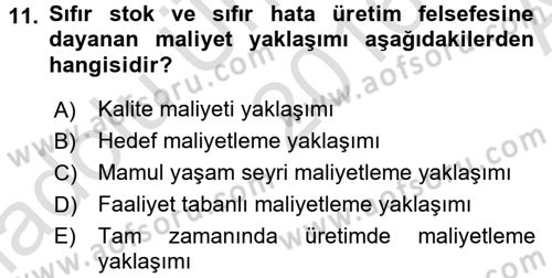 Lojistik Maliyetleri ve Raporlama 1 Dersi Ara Sınavı Deneme Sınav Soruları 11. Soru