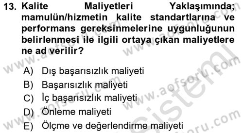 Lojistik Maliyetleri ve Raporlama 1 Dersi 2016 - 2017 Yılı (Vize) Ara Sınav Soruları 13. Soru