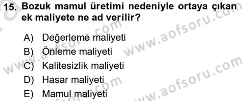 Lojistik Maliyetleri ve Raporlama 1 Dersi Ara Sınavı Deneme Sınav Soruları 15. Soru
