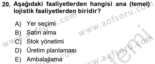 Lojistik Maliyetleri ve Raporlama 1 Dersi Ara Sınavı Deneme Sınav Soruları 20. Soru
