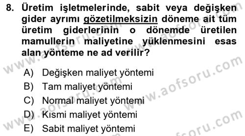 Lojistik Maliyetleri ve Raporlama 1 Dersi 2016 - 2017 Yılı (Vize) Ara Sınav Soruları 8. Soru