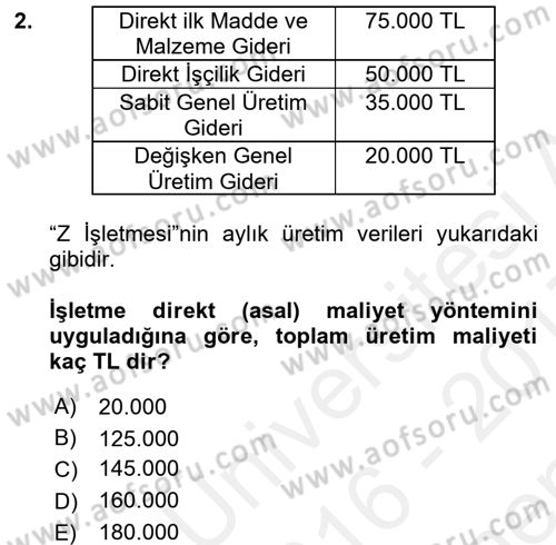 Lojistik Maliyetleri ve Raporlama 1 Dersi 2016 - 2017 Yılı (Final) Dönem Sonu Sınav Soruları 2. Soru