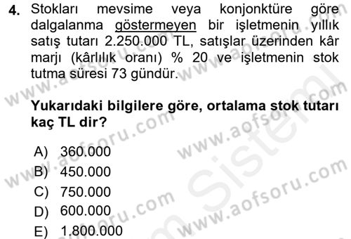 Lojistik Maliyetleri ve Raporlama 1 Dersi 2016 - 2017 Yılı (Final) Dönem Sonu Sınav Soruları 4. Soru