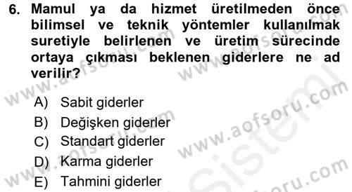 Lojistik Maliyetleri ve Raporlama 1 Dersi 2017 - 2018 Yılı 3 Ders Sınav Soruları 6. Soru
