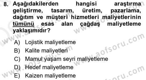 Lojistik Maliyetleri ve Raporlama 1 Dersi 2017 - 2018 Yılı 3 Ders Sınav Soruları 8. Soru