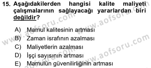 Lojistik Maliyetleri ve Raporlama 1 Dersi 2017 - 2018 Yılı (Vize) Ara Sınav Soruları 15. Soru