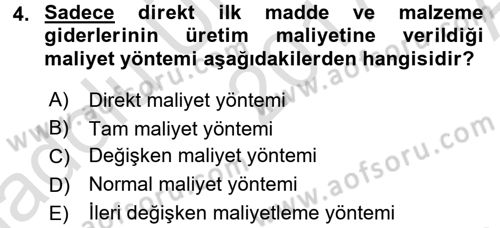 Lojistik Maliyetleri ve Raporlama 1 Dersi 2017 - 2018 Yılı (Vize) Ara Sınav Soruları 4. Soru
