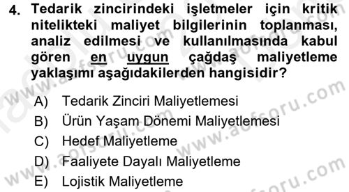 Lojistik Maliyetleri ve Raporlama 1 Dersi 2017 - 2018 Yılı (Final) Dönem Sonu Sınav Soruları 4. Soru