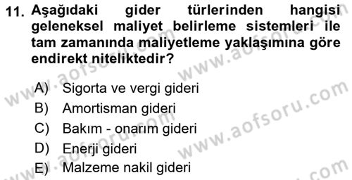 Lojistik Maliyetleri ve Raporlama 1 Dersi Ara Sınavı Deneme Sınav Soruları 11. Soru