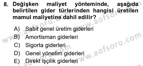 Lojistik Maliyetleri ve Raporlama 1 Dersi 2018 - 2019 Yılı (Vize) Ara Sınav Soruları 8. Soru