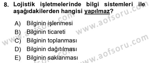 Lojistik Maliyetleri ve Raporlama 1 Dersi 2018 - 2019 Yılı (Final) Dönem Sonu Sınav Soruları 8. Soru