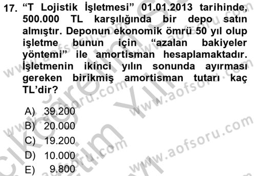Lojistik Maliyetleri ve Raporlama 1 Dersi 2018 - 2019 Yılı Yaz Okulu Sınav Soruları 17. Soru