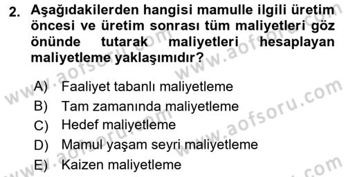 Lojistik Maliyetleri ve Raporlama 1 Dersi 2018 - 2019 Yılı Yaz Okulu Sınav Soruları 2. Soru
