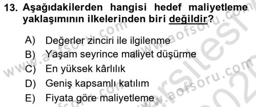 Lojistik Maliyetleri ve Raporlama 1 Dersi 2019 - 2020 Yılı (Vize) Ara Sınav Soruları 13. Soru
