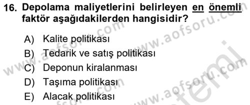 Lojistik Maliyetleri ve Raporlama 1 Dersi Ara Sınavı Deneme Sınav Soruları 16. Soru