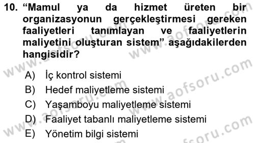 Lojistik Maliyetleri ve Raporlama 1 Dersi 2019 - 2020 Yılı (Final) Dönem Sonu Sınav Soruları 10. Soru