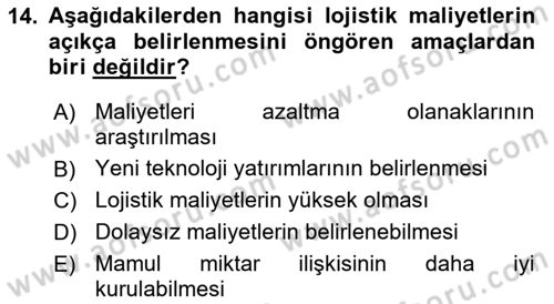 Lojistik Maliyetleri ve Raporlama 1 Dersi 2019 - 2020 Yılı (Final) Dönem Sonu Sınav Soruları 14. Soru