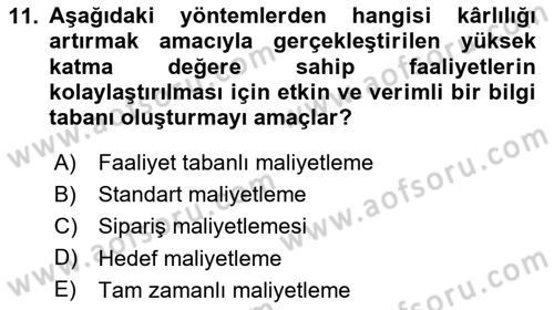 Lojistik Maliyetleri ve Raporlama 1 Dersi 2020 - 2021 Yılı Yaz Okulu Sınav Soruları 11. Soru