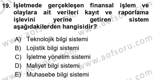Lojistik Maliyetleri ve Raporlama 1 Dersi 2020 - 2021 Yılı Yaz Okulu Sınav Soruları 19. Soru