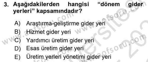 Lojistik Maliyetleri ve Raporlama 1 Dersi 2020 - 2021 Yılı Yaz Okulu Sınav Soruları 3. Soru