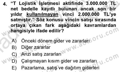 Lojistik Maliyetleri ve Raporlama 1 Dersi 2020 - 2021 Yılı Yaz Okulu Sınav Soruları 4. Soru