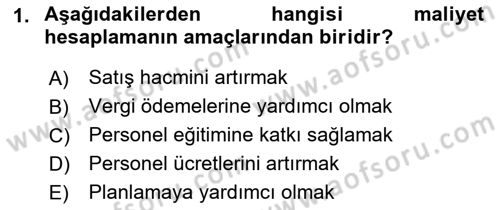 Lojistik Maliyetleri ve Raporlama 1 Dersi Ara Sınavı Deneme Sınav Soruları 1. Soru