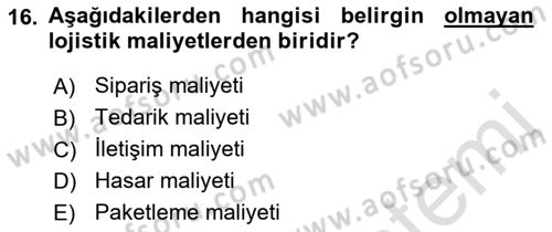 Lojistik Maliyetleri ve Raporlama 1 Dersi 2021 - 2022 Yılı (Vize) Ara Sınav Soruları 16. Soru