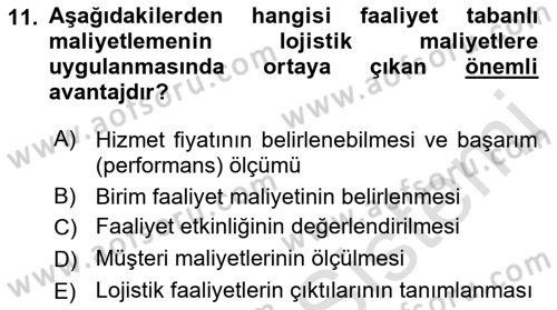 Lojistik Maliyetleri ve Raporlama 1 Dersi 2021 - 2022 Yılı (Final) Dönem Sonu Sınav Soruları 11. Soru
