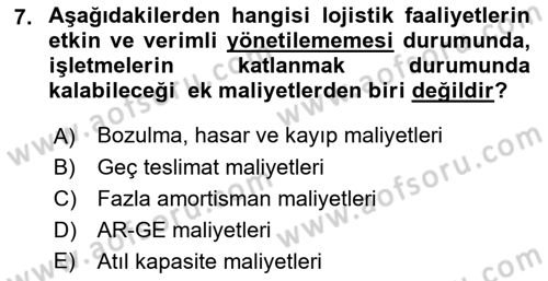Lojistik Maliyetleri ve Raporlama 1 Dersi 2021 - 2022 Yılı (Final) Dönem Sonu Sınav Soruları 7. Soru