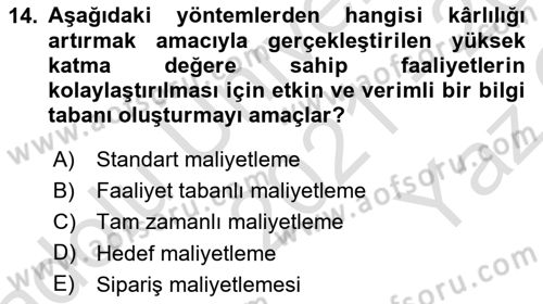 Lojistik Maliyetleri ve Raporlama 1 Dersi 2021 - 2022 Yılı Yaz Okulu Sınav Soruları 14. Soru