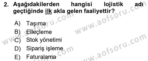 Lojistik Maliyetleri ve Raporlama 1 Dersi 2021 - 2022 Yılı Yaz Okulu Sınav Soruları 2. Soru