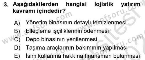 Lojistik Maliyetleri ve Raporlama 1 Dersi 2021 - 2022 Yılı Yaz Okulu Sınav Soruları 3. Soru