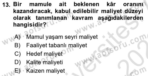 Lojistik Maliyetleri ve Raporlama 1 Dersi Ara Sınavı Deneme Sınav Soruları 13. Soru