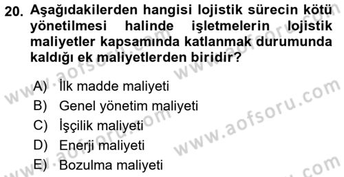 Lojistik Maliyetleri ve Raporlama 1 Dersi Ara Sınavı Deneme Sınav Soruları 20. Soru