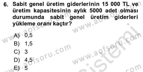 Lojistik Maliyetleri ve Raporlama 1 Dersi Ara Sınavı Deneme Sınav Soruları 6. Soru
