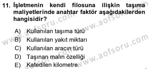 Lojistik Maliyetleri ve Raporlama 1 Dersi 2022 - 2023 Yılı (Final) Dönem Sonu Sınav Soruları 11. Soru