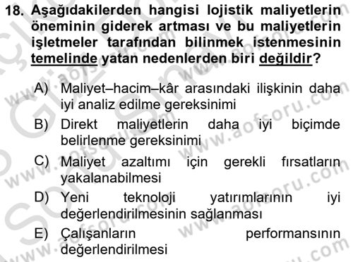 Lojistik Maliyetleri ve Raporlama 1 Dersi 2022 - 2023 Yılı (Final) Dönem Sonu Sınav Soruları 18. Soru
